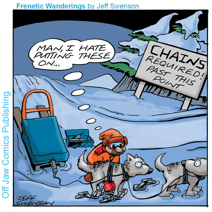 One-panel comics depicting a man chaining up his husky dogs to a sled in a snowy, mountainous area.