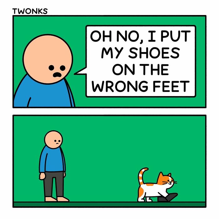 Funny cat comic by cartoonist Steve Nelson: a man complains about his shoes being on the wrong feet, while a cat walks off with one of his shoes.