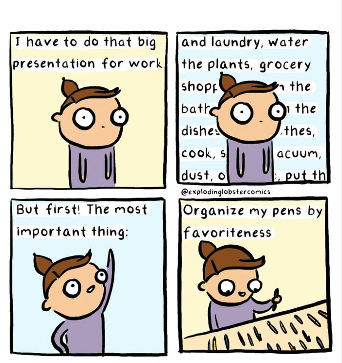 A comic about questionable life choices, procrastinating work to organize pens. Questionable life choices and comics.
