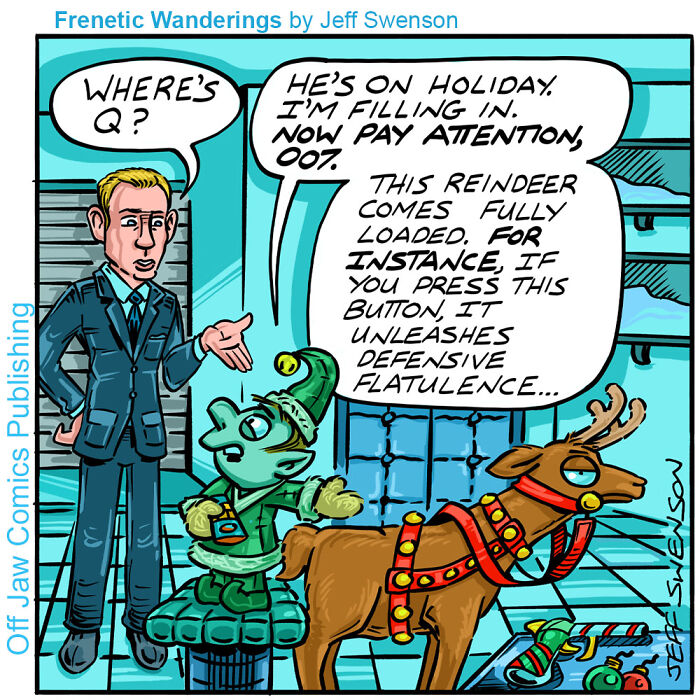 A comic of James Bond with an elf and a reindeer, a new one-panel comic with a weird outcome.
