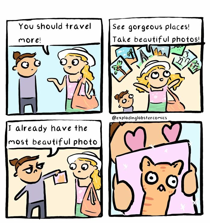 A comic about travel advice, with one person suggesting travel and taking photos, while the other shows a picture of a cat. These comics feature cats, cryptids, and life choices.