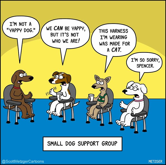 A small dog support group with four dogs discussing their issues. A Scott Metzger comic about relatable dogs.