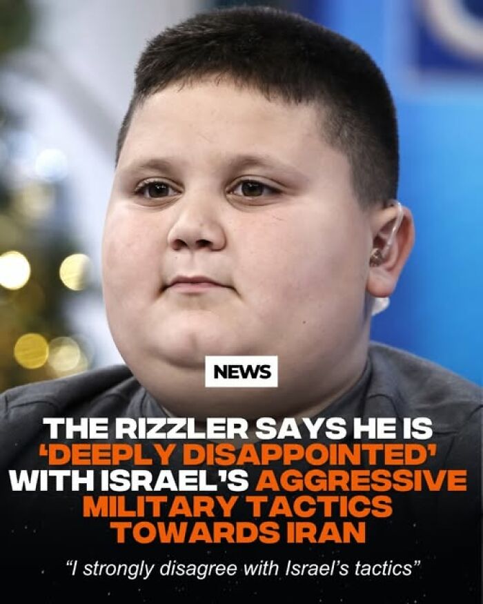 A young boy with the text The Rizzler says he is deeply disappointed with Israel's aggressive military tactics towards Iran, from the Not Interesting community.