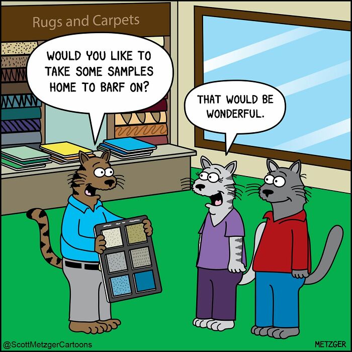 A comic of cats at a rug store, with a sales cat offering samples for them to 'barf on', from Scott Metzger's relatable comics.