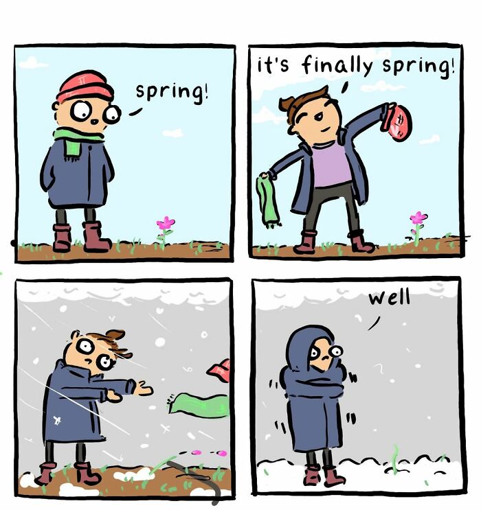 A comic illustrating a person experiencing the unpredictable weather of spring, starting happy, then cold and bundled. These comics highlight cats, cryptids, and life choices.