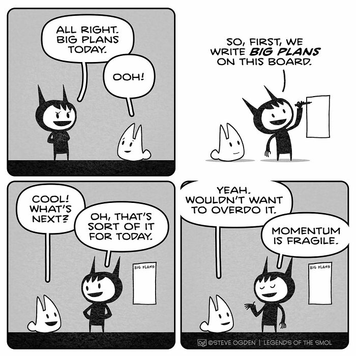 An adorable tiny character making big plans in comics, demonstrating his big confidence with small steps.