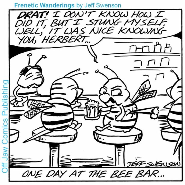A one-panel comic shows two bees at a bar, one stung, creating a joke about bee stings.