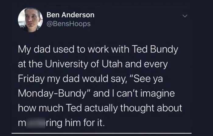 Hilariously embarrassing screenshots show a person sharing an anecdote about their dad working with Ted Bundy, leading to lying