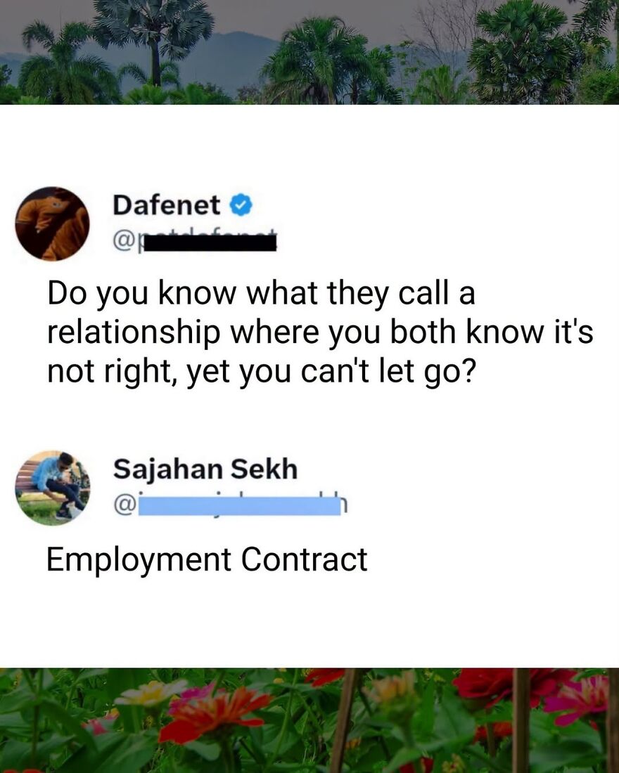 A social media post discussing a relationship that is not right, with a response saying 'Employment Contract' as a hilarious meme.