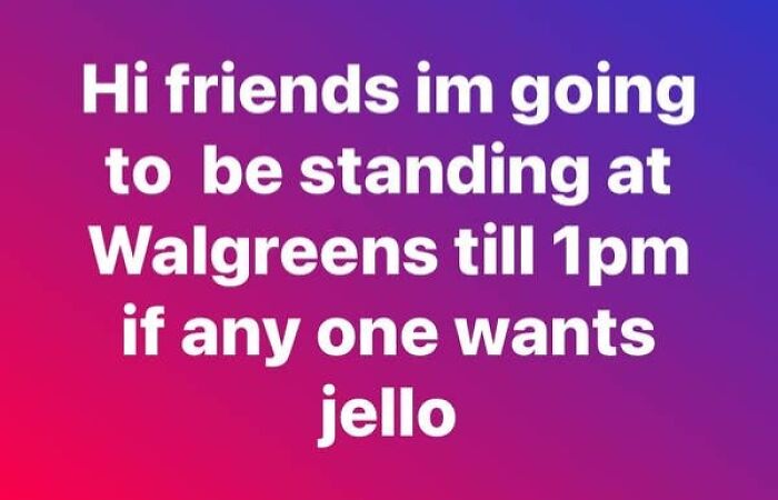 Elderly people online: A Facebook post by an elderly person offering jello at Walgreens.
