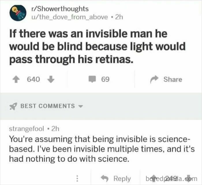 A funny meme from r/Showerthoughts about an invisible man being blind, showcasing science jokes.