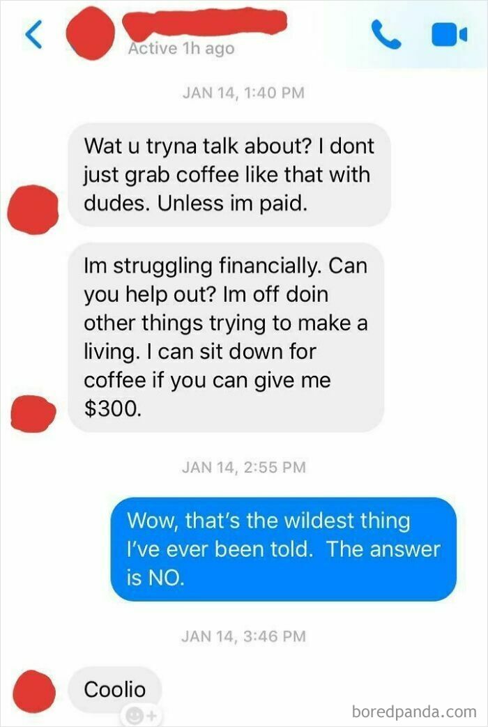 A text conversation where a choosing beggar friend demands $300 for coffee due to financial struggles, ending in a reality check.