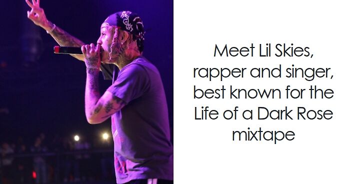 Lil Skies: Bio And Career Highlights