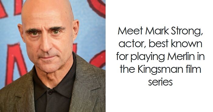 Mark Strong: Bio And Career Highlights