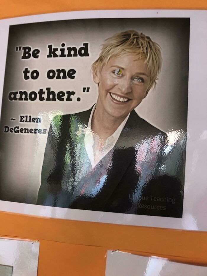 A black and white photo of Ellen DeGeneres with the quote Be kind to one another, representing things that aged poorly.