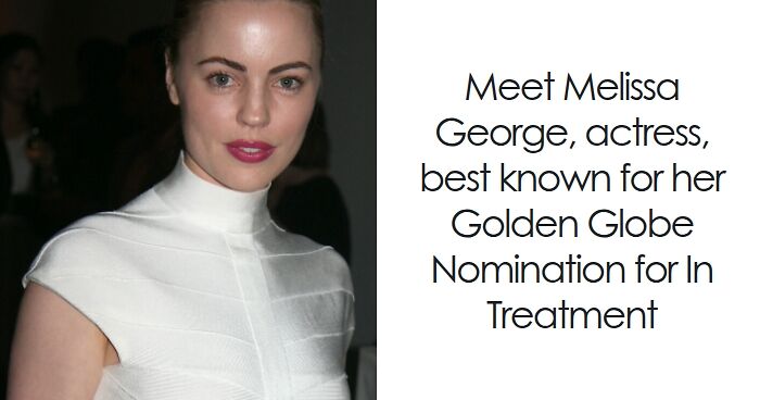Melissa George: Bio And Career Highlights