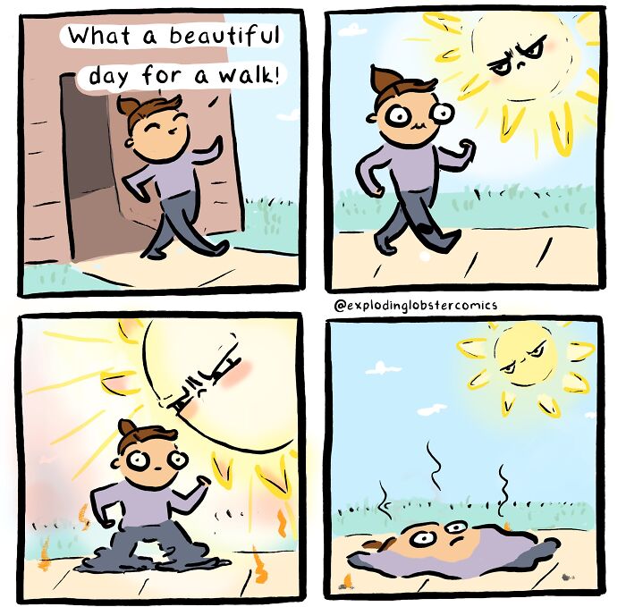A comic depicting a person melting under intense sun during a walk, reflecting questionable life choices.