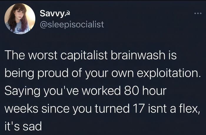 A LinkedIn meme by Savvy criticizing capitalist brainwash, emphasizing the importance of work-life balance.