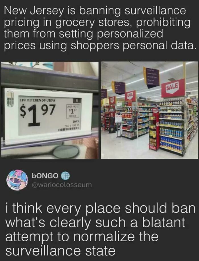 A chaotic good post about New Jersey banning surveillance pricing in grocery stores to protect shoppers.