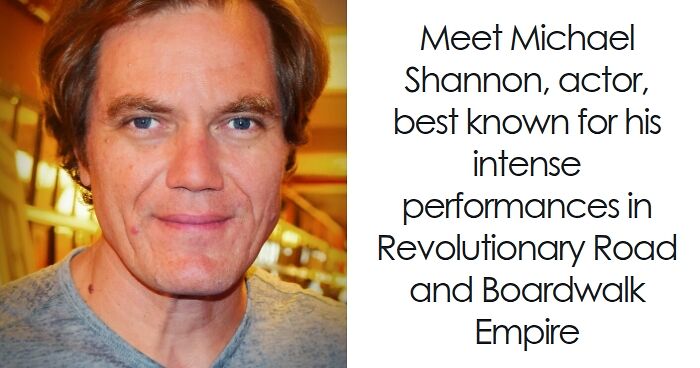 Michael Shannon: Bio And Career Highlights