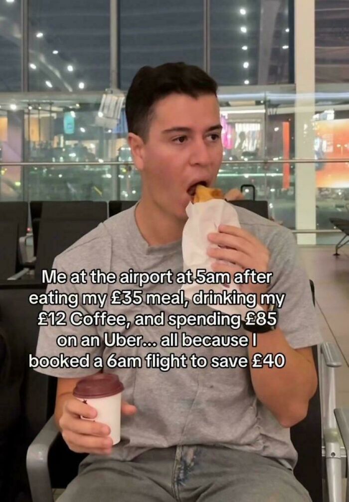 A man eating at an airport at 5 am, a humorous example of surprisingly honest posts about travel expenses.