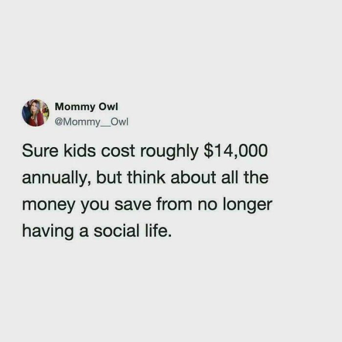 A surprisingly honest post about the financial aspect and social impact of having kids.