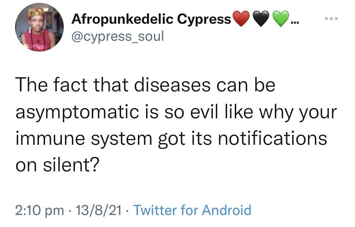 A surprisingly honest post on Twitter about asymptomatic diseases. This is one of the honest posts.