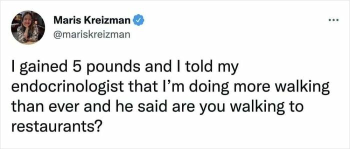 A Twitter post from Maris Kreizman sharing a surprisingly honest post about gaining weight and walking.