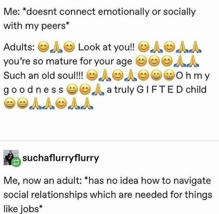 A neurodivergent brain meme illustrating childhood praise for maturity leading to adult social struggles.
