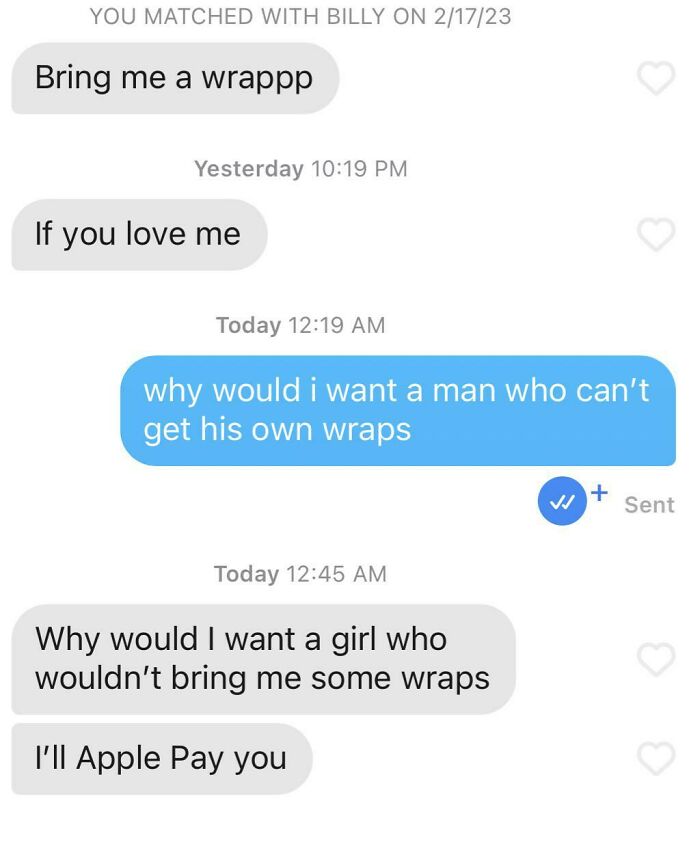 A wild online dating screenshot of a man demanding wraps and offering to Apple Pay, showing dating is getting out of hand.