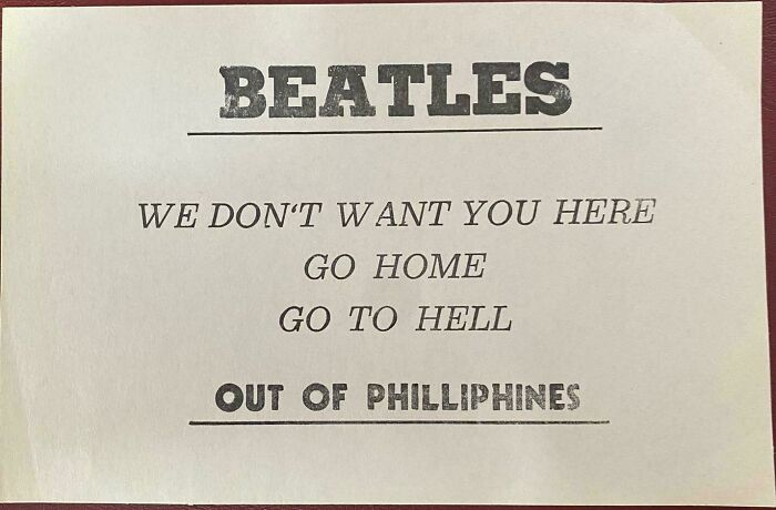 A vintage flyer with the word BEATLES, and the text WE DONT WANT YOU HERE GO HOME GO TO HELL OUT OF PHILLIPINES, a piece of ephemera.