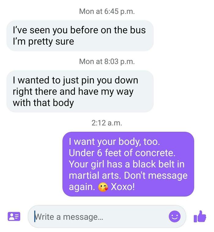 A screenshot of a text conversation where a ruthless woman threatens a creepy man, celebrating the internet's reaction.