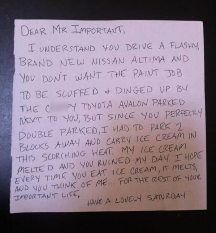 A handwritten note to a jerk neighbor about their poor parking and how it ruined the writer's day.