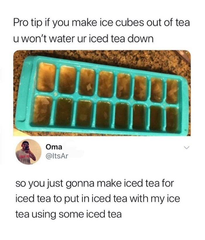 A hilarious meme about making tea ice cubes, a funny life hack for a good mood.