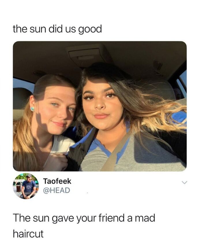 Hilarious meme showing two girls in a car, with a funny comment about the sun giving one a bad haircut.