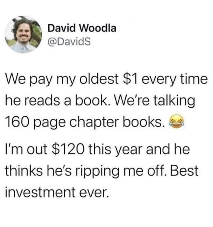 A funny meme from Twitter where a dad pays his son for reading books, making it a hilarious meme for a good mood.