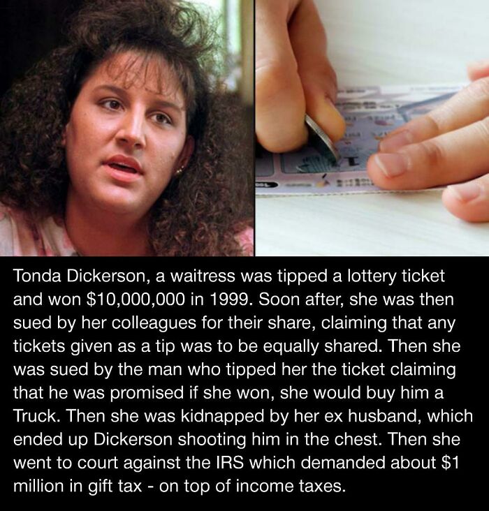 Tonda Dickerson, a waitress, became rich after winning $10,000,000 from a lottery ticket received as a tip.
