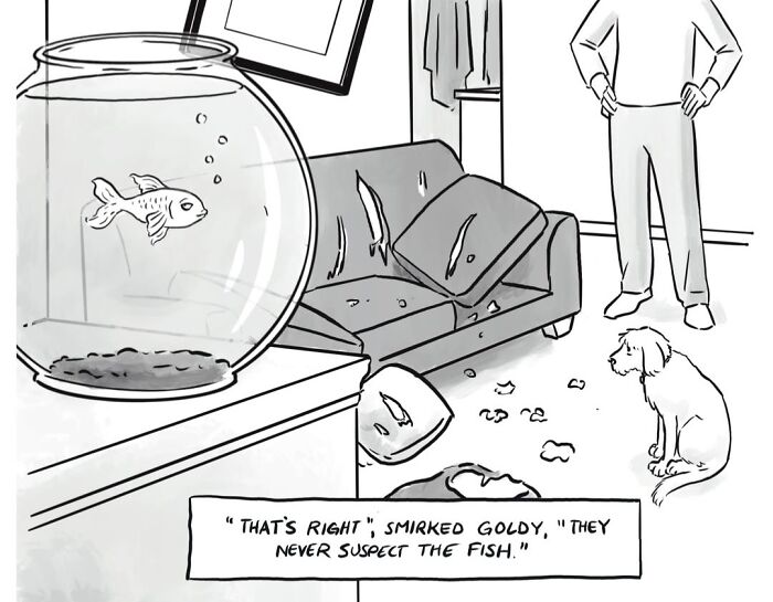 Mannequin On The Moon Comics: A goldfish smirks while a dog is blamed for a messy couch, a dry humor comic.