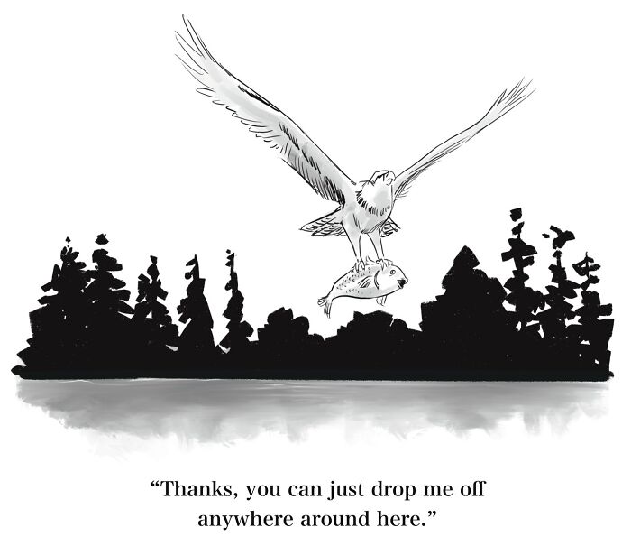 A comic featuring an eagle carrying a fish through the air, above a forest, with dry humor caption.