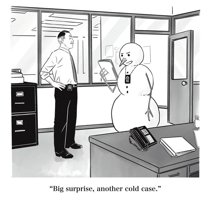 A comic showing a man and a snowman in an office, a humorous take on cold cases with dry humor.