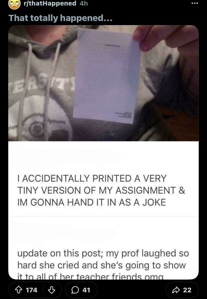 A Reddit post from r/thatHappened showing a tiny printed assignment, with an update claiming the professor loved the joke, called out for lying.