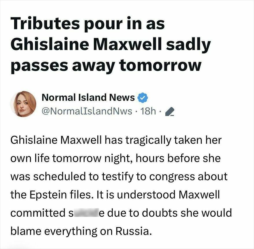 A news headline about Ghislaine Maxwell sadly passing away tomorrow, highlighting strange things happening on Earth.