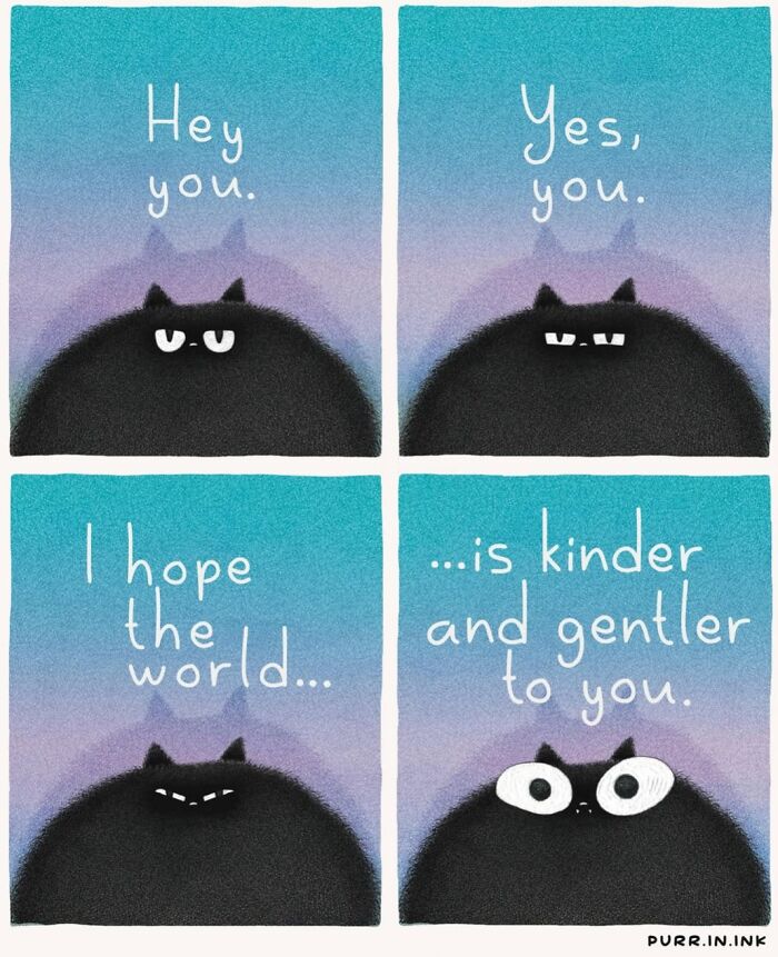 Adorable cat behavior illustrations wishing a kinder and gentler world for everyone.