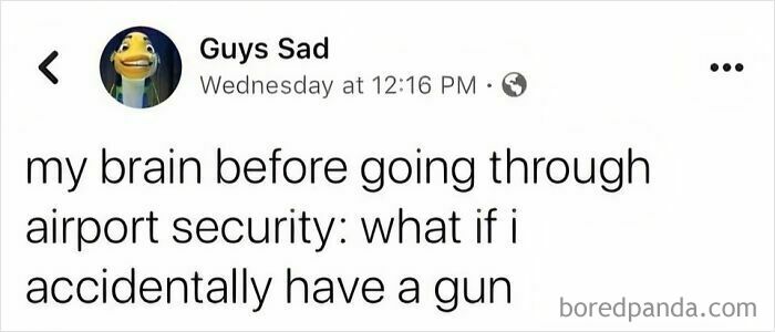 A travel meme about airport security thoughts for your vacay abroad.