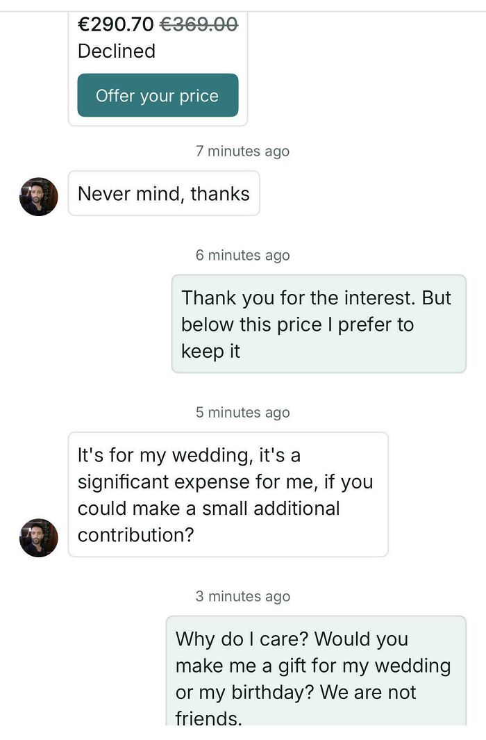 A chat showing a declined offer and an outrageous request for an additional contribution, revealing how money works.