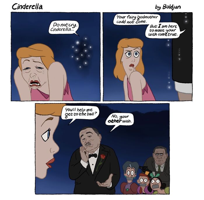 A dark humor comic showing Cinderella crying as a Godfather-like figure offers to grant her other wish instead of the ball.