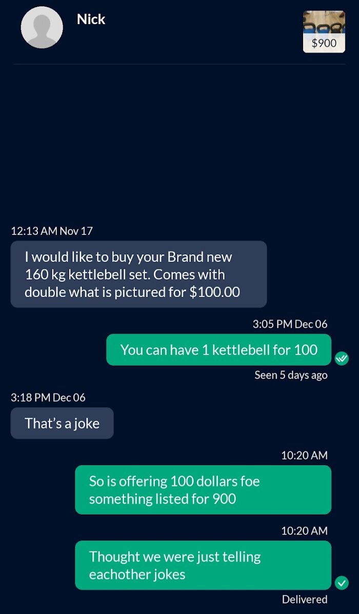 A text conversation showing an outrageous request to buy a $900 kettlebell set for $100.