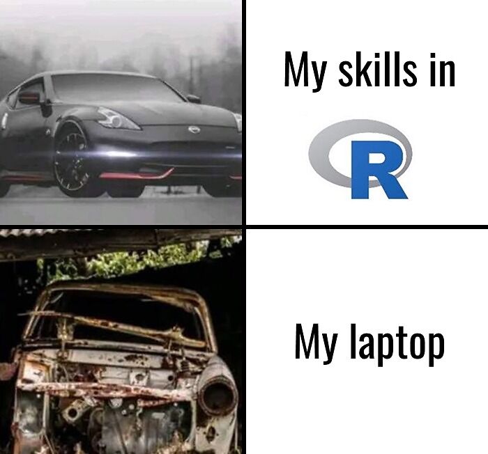 A statistics meme comparing skills in R to a sleek car and a laptop to a rusty, broken-down vehicle.