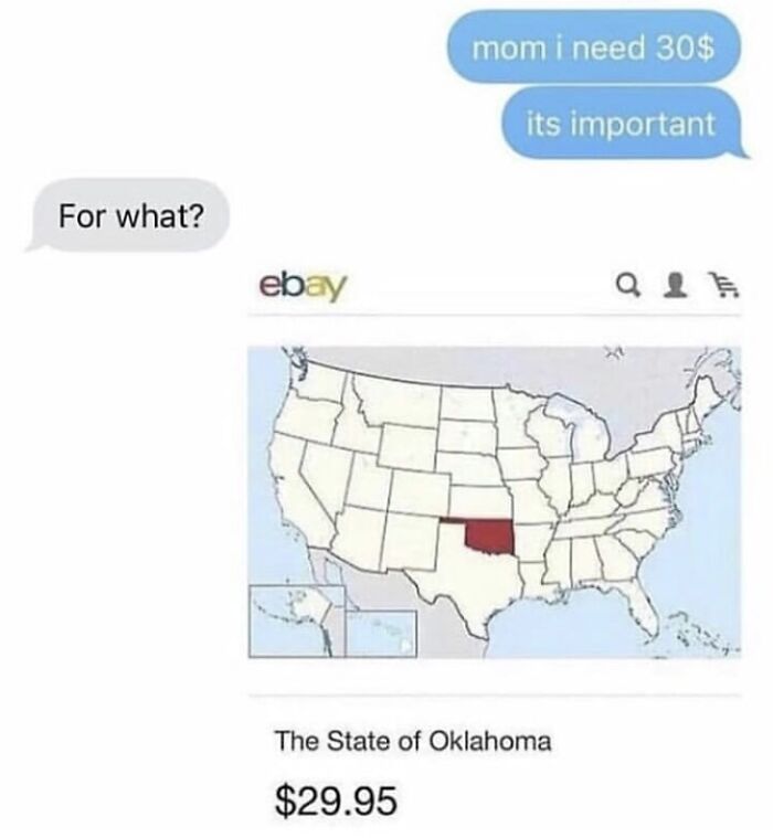A fictional text exchange where a child asks mom for $30 for The State of Oklahoma listed on eBay for $29.95, highlighting funny texts.