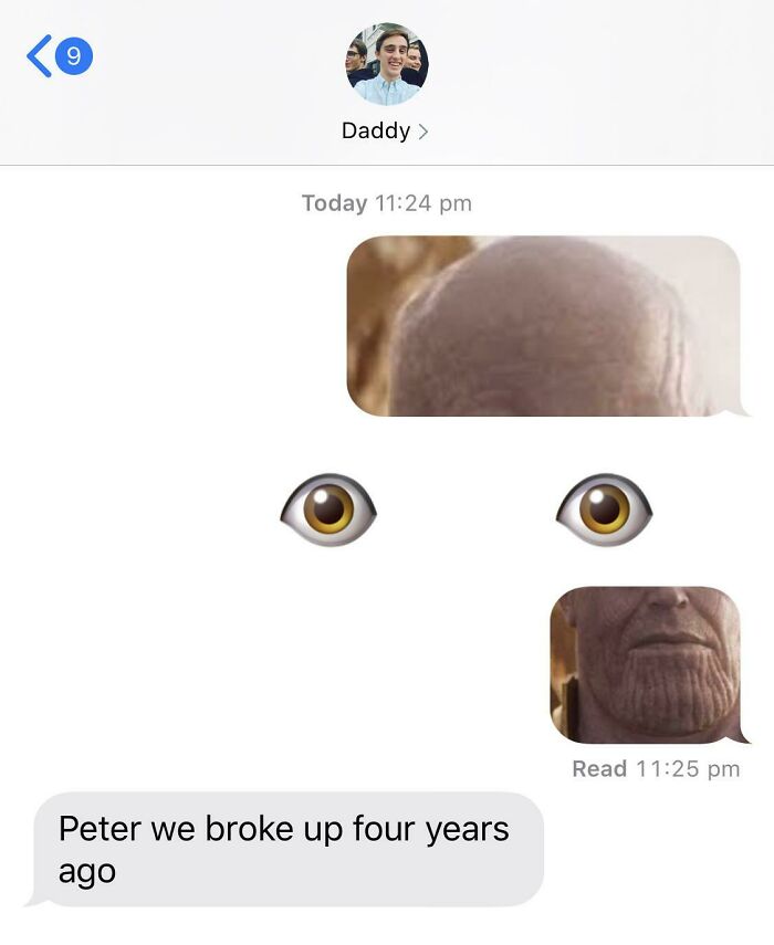 A hilarious text exchange showing a series of Thanos meme images followed by a message, 'Peter we broke up four years ago'.